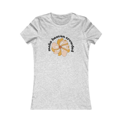 "Make Heaven Crowded" Graphic Tee