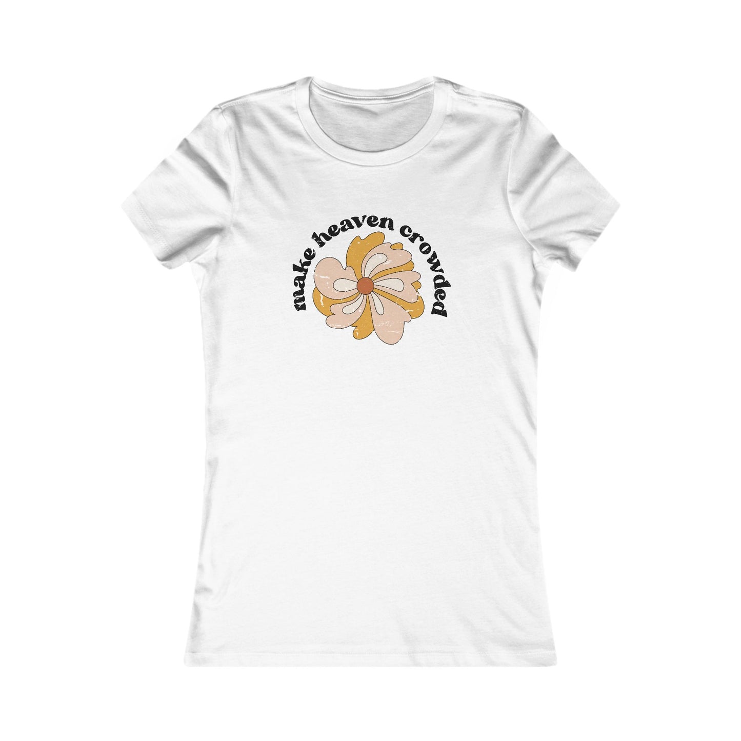"Make Heaven Crowded" Graphic Tee