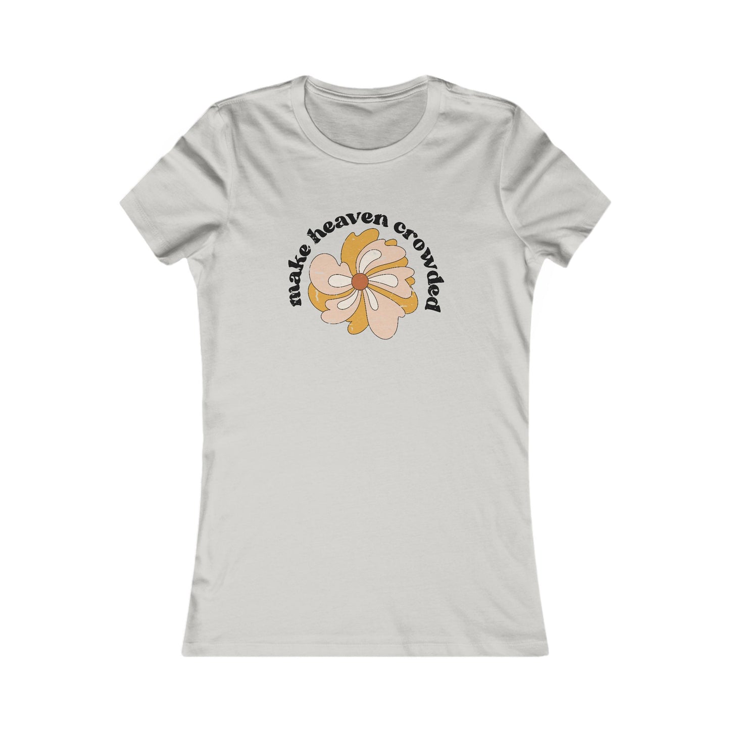 "Make Heaven Crowded" Graphic Tee